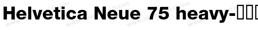 Helvetica Neue 75 heavy字体转换